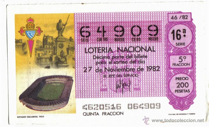 Loter&iacute;a nacional: BILLETE DE LOTERIA NACIONAL - 27 NOVIEMBRE 1982 - CELTA DE VIGO MUNDIAL 82.