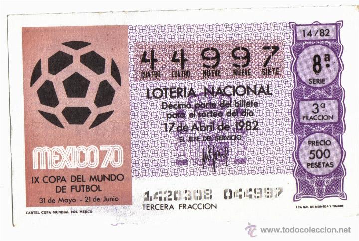 Loter&iacute;a nacional: BILLETE DE LOTERIA NACIONAL - 17 ABRIL 1982 - CARTEL MUNDIAL MEXICO 70.