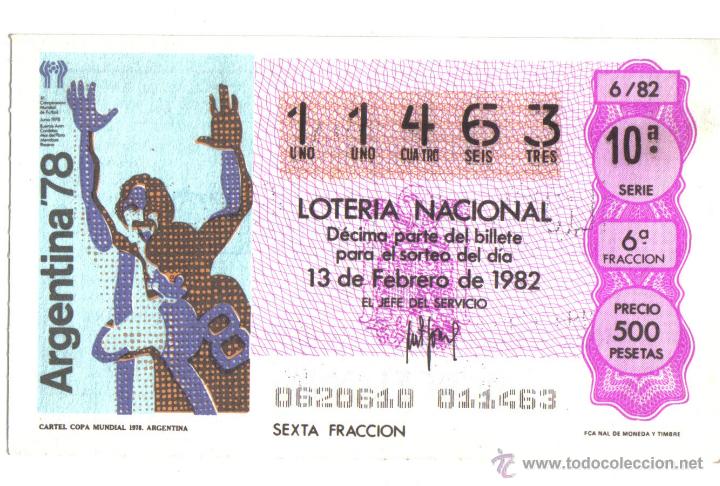 Loter&iacute;a nacional: BILLETE DE LOTERIA NACIONAL -13 DE FEBRERO DE 1982 - MUNDIAL FUTBOL ARGENTINA 78.