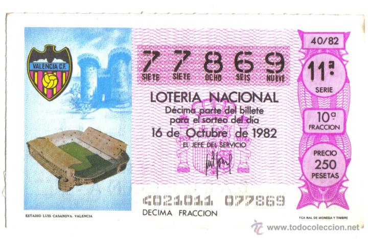 Loter&iacute;a nacional: BILLETE DE LOTERIA NACIONAL- 16 OCTUBRE DE 1982 - VALENCIA CLUB DE FUTBOL - MUNDIAL 82.