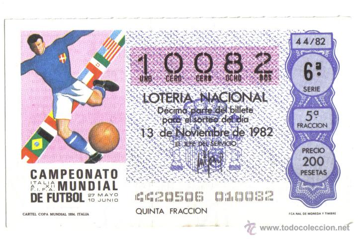 Loter&iacute;a nacional: BILLETE DE LOTERIA NACIONAL- 13 DE NOVIEMBRE DE 1982 - CARTEL MUNDIAL ITALIA 1934