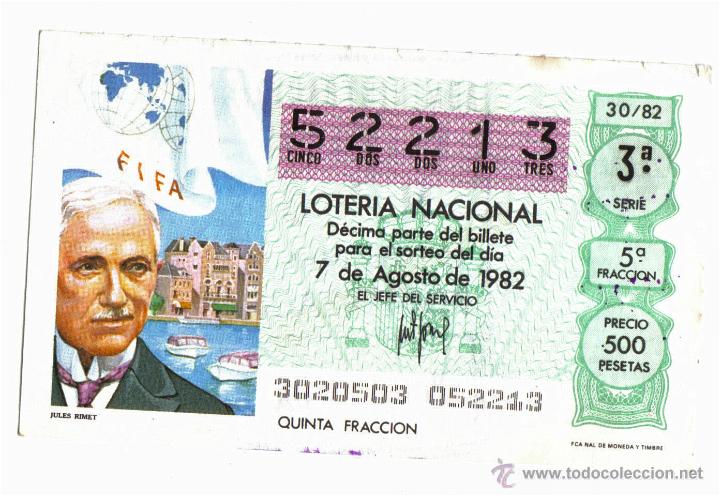 Loter&iacute;a nacional: BILLETE DE LOTERIA NACIONAL- 7 AGOSTO DE 1982 - JULES RIMET MUNDIAL 82.