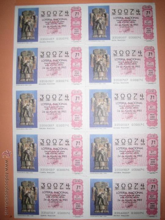 Nationale spanische Lotterie: LOTERIA NACIONAL.-BILLETE COMPLETO.-DIEZ DECIMOS.-NUMERO 30074.- SORTEO 33 DE 1985.-(1)