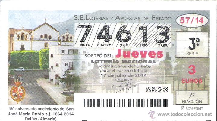 National Spanish Lottery: 1 DECIMO LOTERIA JUEVES - 17 JULIO 2014 - 57/14 150 ANIV. DE SAN JOSE MARIA RUBIO - DALIAS ( ALMERIA