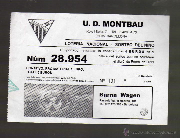 Loter&iacute;a nacional: PARTICIPACI&Oacute;N DE LA LOTER&Iacute;A DEL NI&Ntilde;O EMITIDA EL 6 DE ENERO DE 2013 POR LA U.D. MONTBAU (BARCELONA)