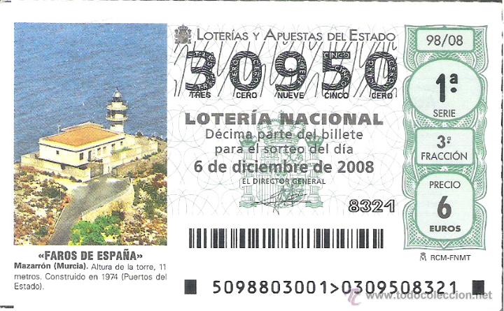 Nationale spanische Lotterie: 1 DECIMO DE LOTERIA NACIONAL SABADO - 6 DICIEMBRE 2008 - 98/08 - FAROS ESPA&Ntilde;A - MAZARRON ( MURCIA )