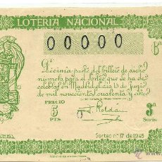 Lotería Nacional: (PA-901)BILLETE DE LOTERIA NACIONAL CON LA NUMERACION 00000 , DEL 15-6-1945