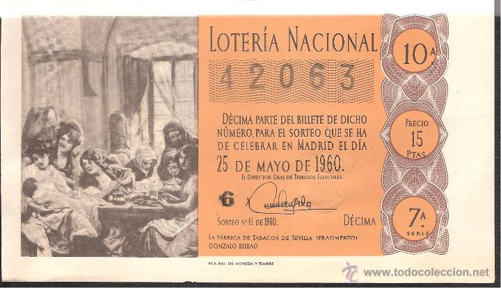 Lotaria Nacional: DECIMO LOTERIA NACIONAL 25 MAYO 1960 SORTEO NUM. 15 SERIE NUM. 7