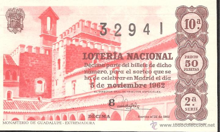 Lotaria Nacional: DECIMO LOTERIA NACIONAL 5 NOVIEMBRE 1962 SORTEO NUM. 31 SERIE 2 GUADALUPE