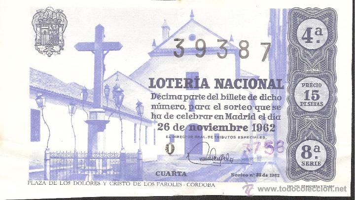 Lotaria Nacional: DECIMO LOTERIA NACIONAL 26 NOVIEMBRE 1962 SORTEO NUM. 33 SERIE 8 CORDOBA