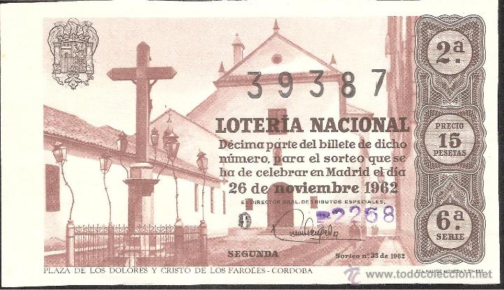 Lotaria Nacional: DECIMO LOTERIA NACIONAL 26 NOVIEMBRE 1962 SORTEO NUM. 33 SERIE 6 CORDOBA