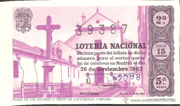Lotaria Nacional: DECIMO LOTERIA NACIONAL 26 NOVIEMBRE 1962 SORTEO NUM. 33 SERIE 5 CORDOBA