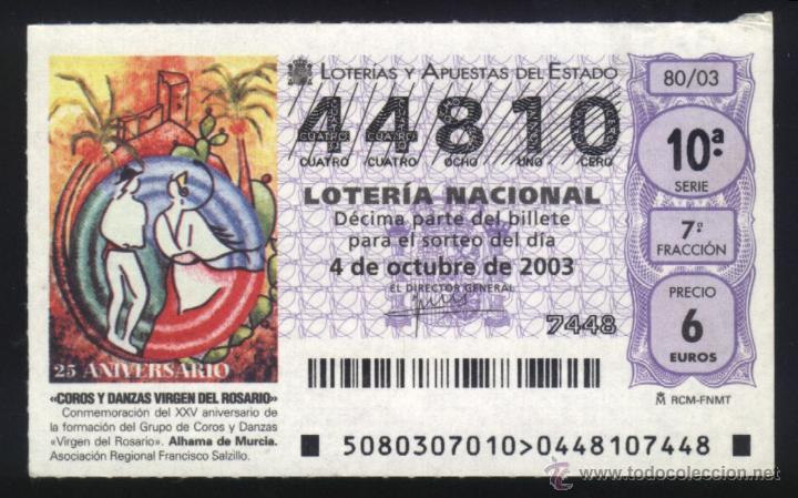 Loter&iacute;a nacional: MU-0241- DECIMO DE LOTERIA NACIONAL. ALHAMA DE MURCIA. COROS Y DANZAS VIRGEN DEL ROSARIO. 25 A&ordm;