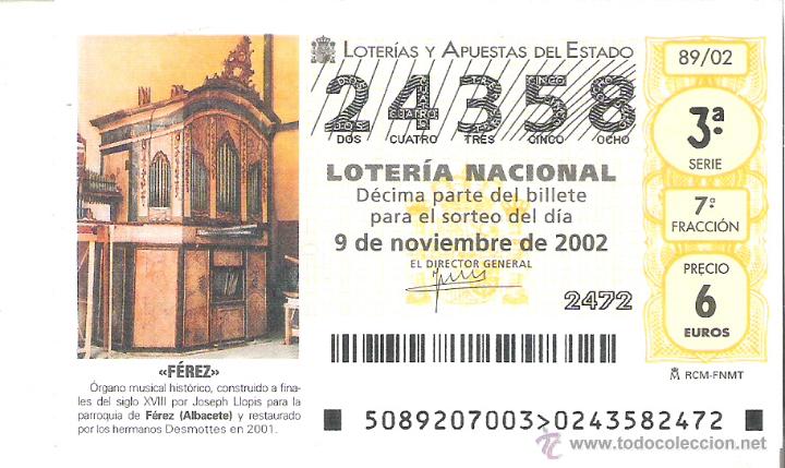 Loterie Nationale: 1 DECIMO LOTERIA DEL SABADO -- 9 NOVIEMBRE 2002 - 89/02 - ORGANO DE LA IGLESIA DE FEREZ ( ALBACETE