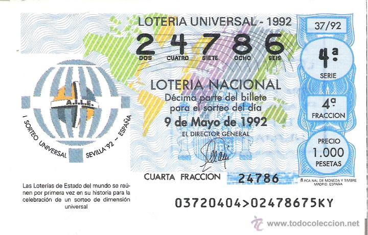 National Spanish Lottery: 1 DECIMO LOTERIA DEL SABADO - 9 MAYO 1992 - 37/92 - I SORTEO UNIVERSAL EXPO SEVILLA 92