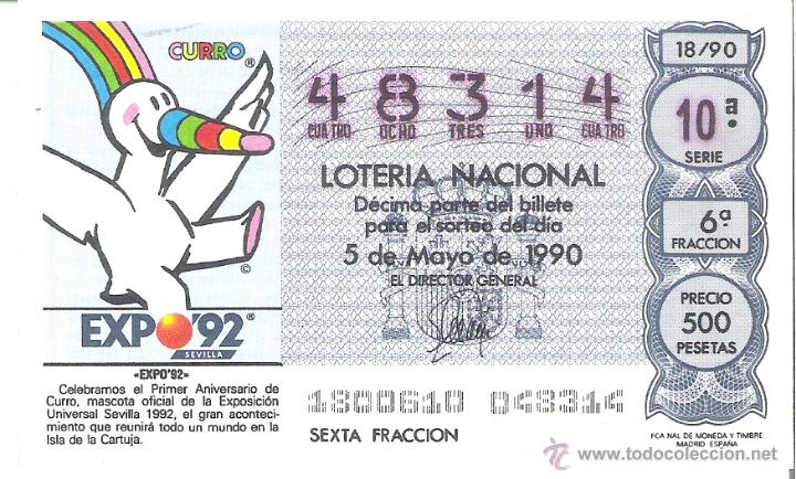 National Spanish Lottery: 1 DECIMO LOTERIA SABADO - 5 MAYO 1990 - 18/90 - CURRO MASCOTA 1992 EXPO SEVILLA 92