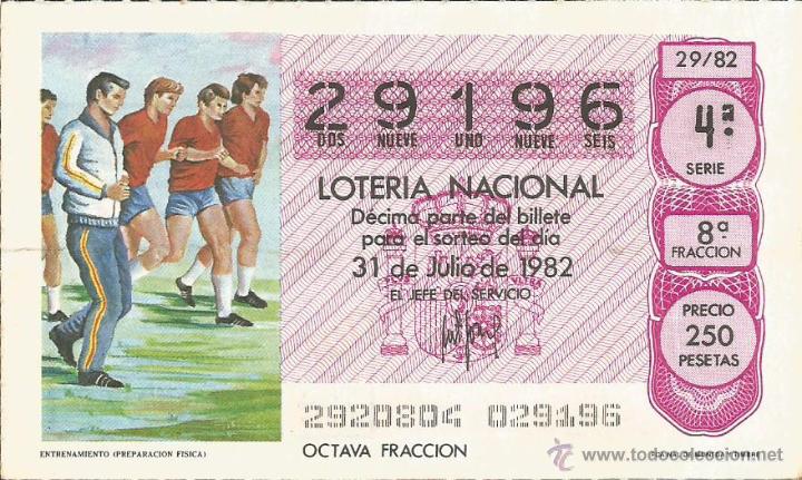 Loter&iacute;a nacional: DECIMO LOTERIA NACIONAL 31-7-1982 - MUNDIAL DEL 82 -