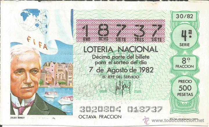 Loter&iacute;a nacional: DECIMO LOTERIA NACIONAL 7-8-1982 - MUNDIAL DEL 82 -