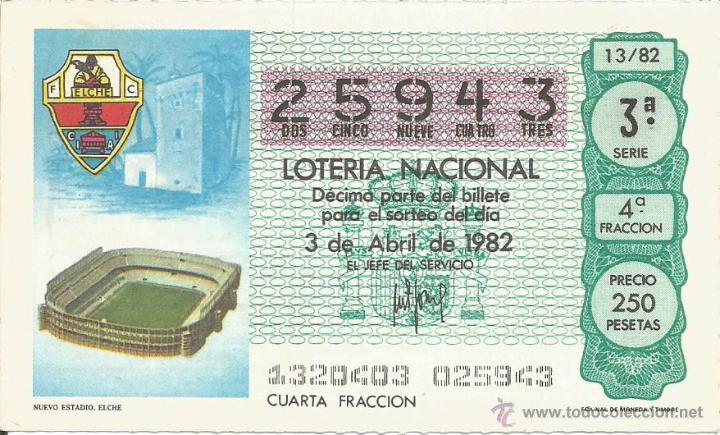 Loter&iacute;a nacional: DECIMO LOTERIA NACIONAL 3-4-1982 - MUNDIAL DEL 82 - ELCHE FUTBOL CLUB