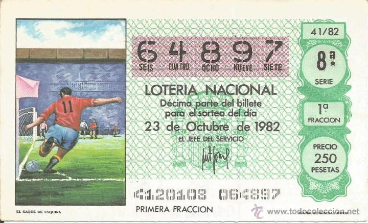 Loter&iacute;a nacional: DECIMO LOTERIA NACIONAL 23-10-1982 - MUNDIAL DEL 82 -