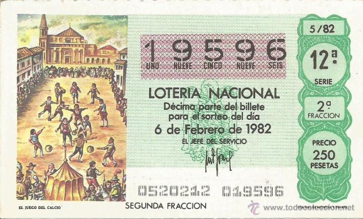 Loter&iacute;a nacional: DECIMO LOTERIA NACIONAL 6-2-1982 - MUNDIAL DEL 82 - FUTBOL