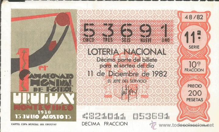 Loter&iacute;a nacional: DECIMO LOTERIA NACIONAL 11-12-1982 - MUNDIAL DEL 82 - CARTEL COPA MUNDIAL URUGUAY 1930