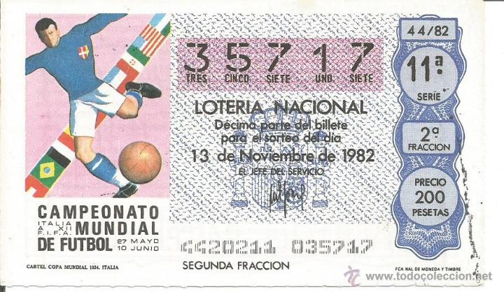 Loter&iacute;a nacional: DECIMO LOTERIA NACIONAL 13-11-1982 - MUNDIAL DEL 82 - CARTEL COPA DEL MUNDO ITALIA 1934