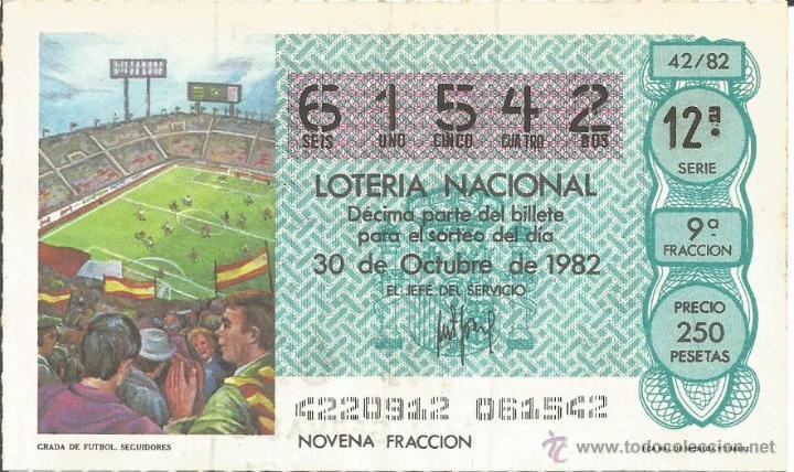 Loter&iacute;a nacional: DECIMO LOTERIA NACIONAL 30-10-1982 - MUNDIAL DEL 82 -