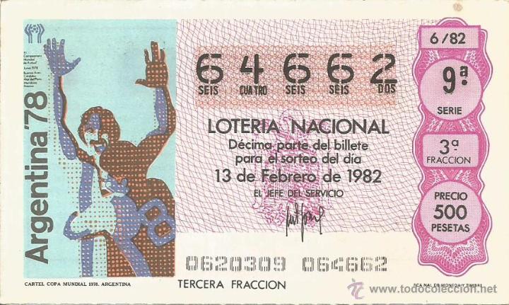 Loter&iacute;a nacional: DECIMO LOTERIA NACIONAL 13-2-1982 - MUNDIAL DEL 82 - CARTEL COPA MUNDIAL ARGENTINA 1978