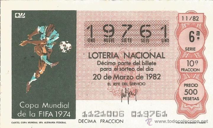 Loter&iacute;a nacional: DECIMO LOTERIA NACIONAL 20-3-1982 - MUNDIAL DEL 82 - CARTEL COPA MUNDIAL ALEMANIA 1974
