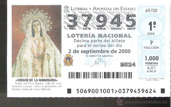 National Spanish Lottery: 1 DECIMO LOTERIA DEL SABADO - 2 SEPTIEMBRE 2000 - 69/00 - VIRGEN DE LA AMARGURA - LORCA ( MURCIA )