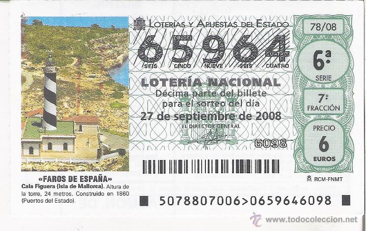 Nationale spanische Lotterie: 1 DECIMO LOTERIA SABADO 27 SEPTIEMBRE 2008 - 78/08 FAROS ESPA&Ntilde;A CALA FIGUERA - MALLORCA - BALEARES