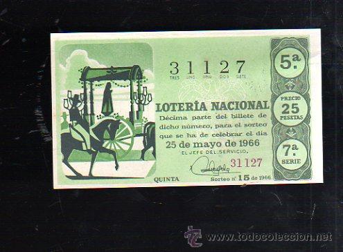 Nationale spanische Lotterie: BILLETE DE LOTERIA NACIONAL. SORTEO NUMERO 15 DE 1966.