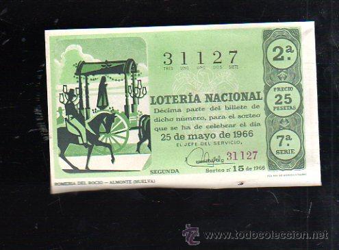 Nationale spanische Lotterie: BILLETE DE LOTERIA NACIONAL. SORTEO NUMERO 15 DE 1966.
