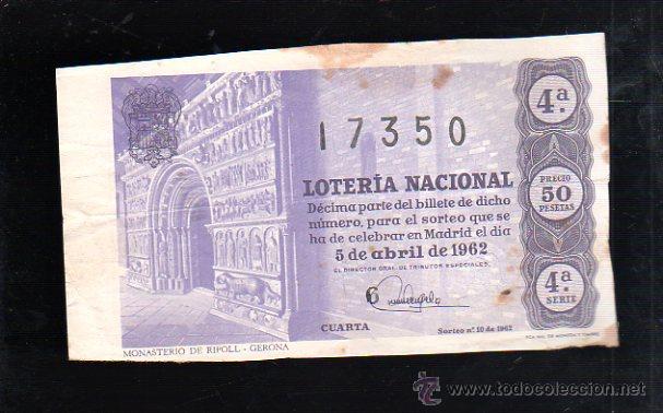 National Spanish Lottery: BILLETE DE LOTERIA NACIONAL. SORTEO NUMERO 10 DE 1962.