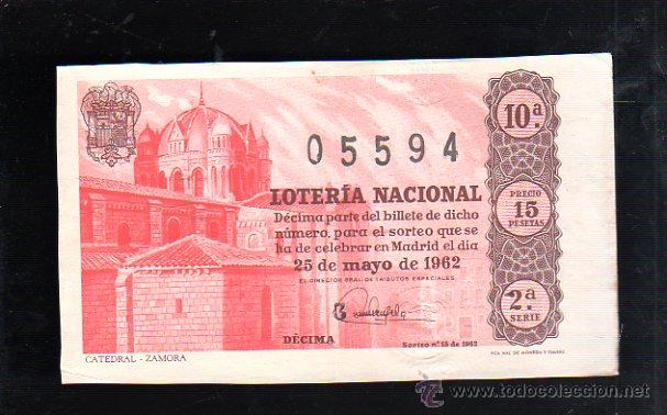 National Spanish Lottery: BILLETE DE LOTERIA NACIONAL. SORTEO NUMERO 15 DE 1962.