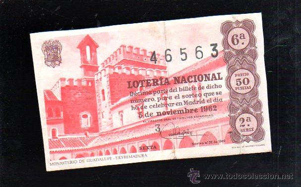 National Spanish Lottery: BILLETE DE LOTERIA NACIONAL. SORTEO NUMERO 31 DE 1962.