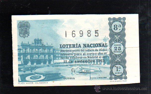 National Spanish Lottery: BILLETE DE LOTERIA NACIONAL. SORTEO NUMERO 32 DE 1962.