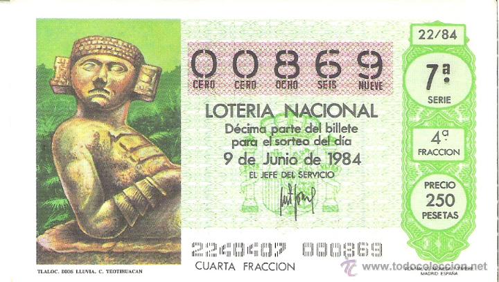 Loterie Nationale: 1 DECIMO LOTERIA DEL SABADO - 9 JUNIO 1984 - 22/84 - TLALOC DIOS LLUVIA ( CULTURA TEOTIHUACAN )