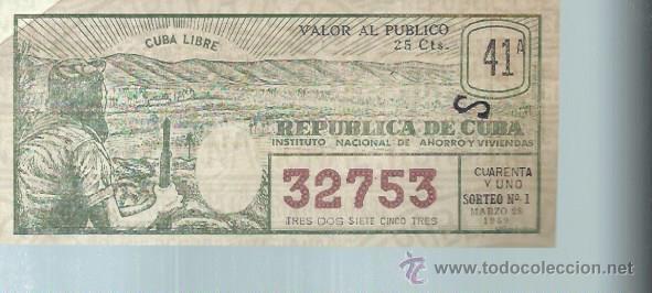 National Spanish Lottery: LOTERIA NACIONAL REP&Uacute;BLICA DE CUBA 41A 32753 SORTEO N&ordm; 1 28 MARZO 1959