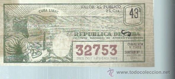 National Spanish Lottery: LOTERIA NACIONAL REP&Uacute;BLICA DE CUBA 43 A 32753 SORTEO N&ordm; 1 28 MARZO 1959