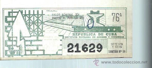 National Spanish Lottery: LOTERIA NACIONAL REP&Uacute;BLICA DE CUBA 76 A 21629 SORTEO N&ordm; 16 11 JULIO 1959