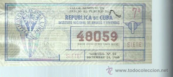 National Spanish Lottery: LOTERIA NACIONAL REP&Uacute;BLICA DE CUBA 7 A 48059 SORTEO N&ordm; 91 24 DICIEMBRE 1960