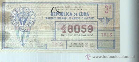 National Spanish Lottery: LOTERIA NACIONAL REP&Uacute;BLICA DE CUBA 3 A 48059 SORTEO N&ordm; 91 24 DICIEMBRE 1960
