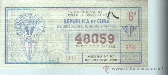 National Spanish Lottery: LOTERIA NACIONAL REP&Uacute;BLICA DE CUBA 6 A 48059 SORTEO N&ordm; 91 24 DICIEMBRE 1960