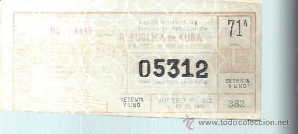 National Spanish Lottery: LOTERIA NACIONAL REP&Uacute;BLICA DE CUBA N&ordm; 6845 71 A 05312 SORTEO N&ordm; 382 23 JULIO 1966