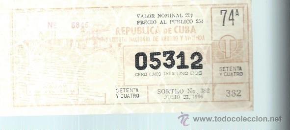 National Spanish Lottery: LOTERIA NACIONAL REP&Uacute;BLICA DE CUBA N&ordm; 6845 74 A 05312 SORTEO N&ordm; 382 23 JULIO 1966