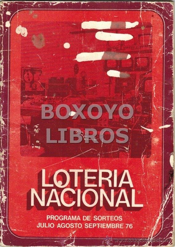 Lotaria Nacional: Loter&iacute;a Nacional. Programa de sorteos Julio Agosoto Septiembre 1976