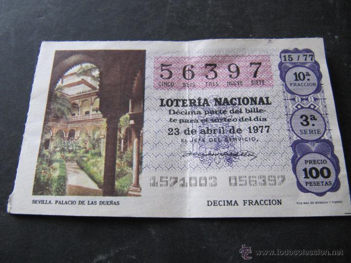 Nationale spanische Lotterie: LOTERIA NACIONAL. 23 DE ABARIL 1977. SEVILLA PALACIO DE LAS DUE&Ntilde;AS