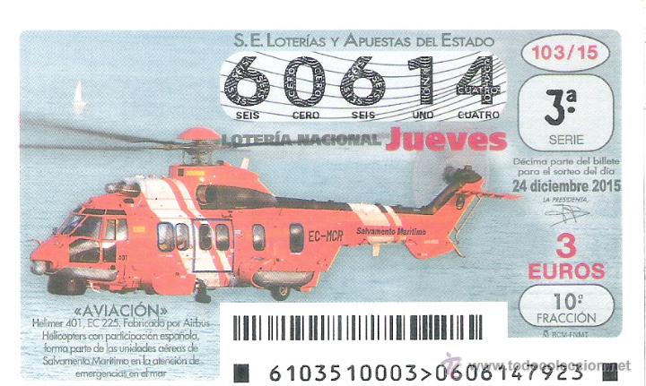 Nationale spanische Lotterie: 1 DECIMO LOTERIA DEL JUEVES 24 DICIEMBRE 2015 103/15 AVIACION - AVIONES - AVION HELIMER 401 EC 225